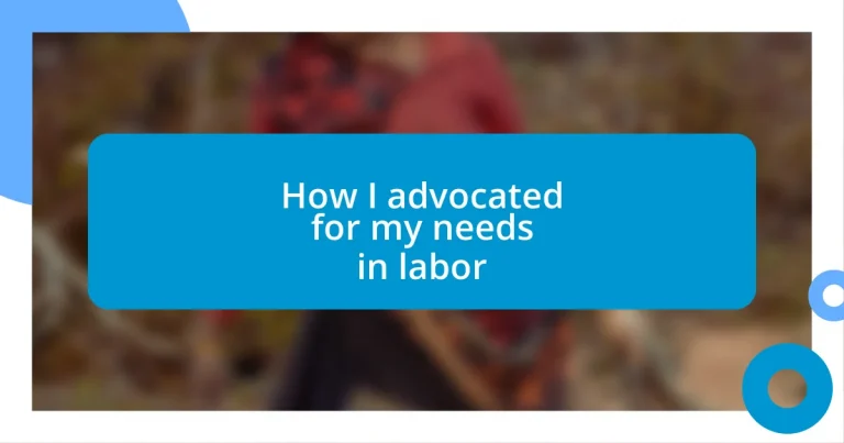 How I advocated for my needs in labor