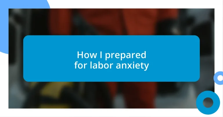 How I prepared for labor anxiety