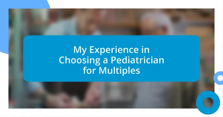 My Experience in Choosing a Pediatrician for Multiples