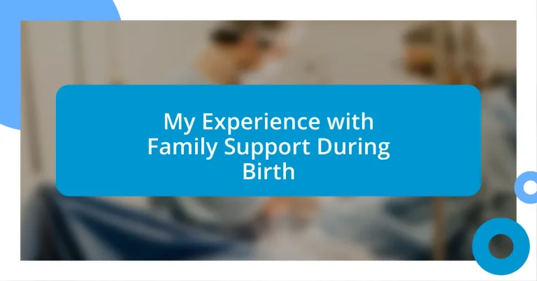 My Experience with Family Support During Birth