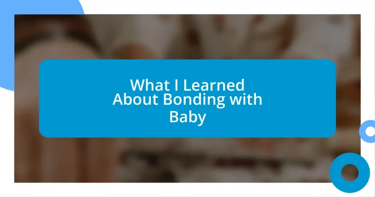 What I Learned About Bonding with Baby