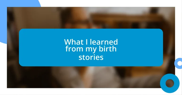 What I learned from my birth stories