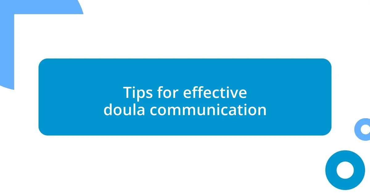 Tips for effective doula communication